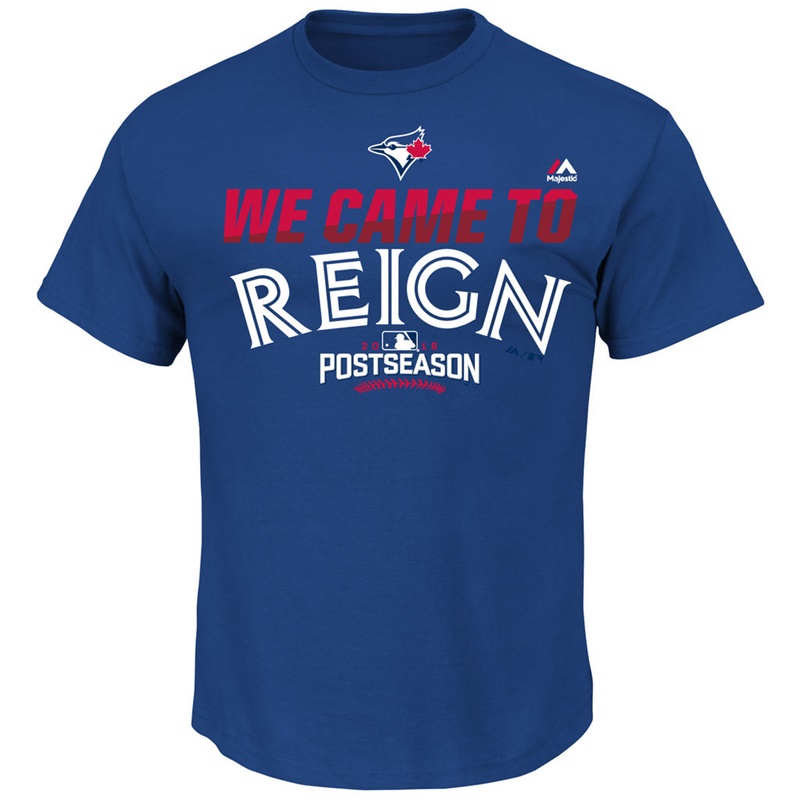 2016 Postseason Toronto Blue Jays Royal Came To Reign T-Shirt