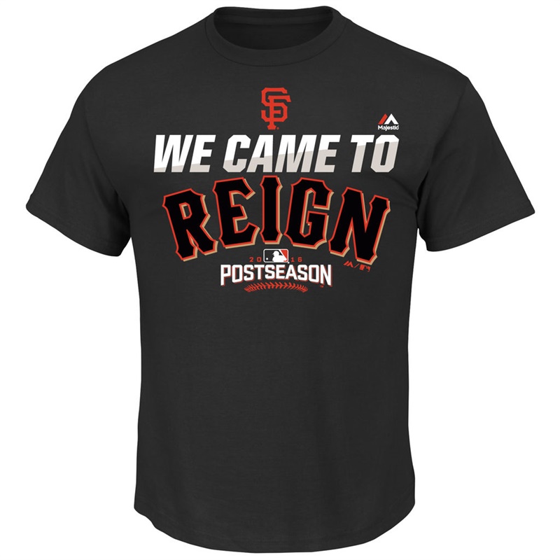 2016 Postseason San Francisco Giants Black Came To Reign T-Shirt